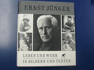 Ernst Jünger: Leben und Werk in Bildern und Texte