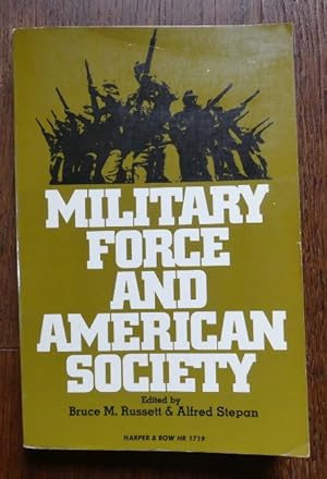 Seller image for MILITARY FORCE AND AMERICAN SOCIETY. for sale by Capricorn Books