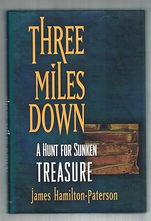 Image du vendeur pour Three Miles Down: A Hunt for Sunken Treasure mis en vente par Riverhorse Books