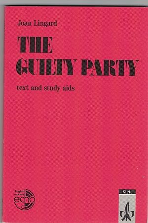 The Guilty Party. Text and Study Aids.