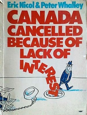 Canada Cancelled Because of Lack of Interest