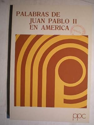 Palabras de Juan Pablo II en América