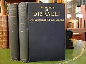 Seller image for THE LETTERS OF DISRAELI TO LADY CHESTERFIELD AND LADY BRADFORD - Two Volumes First Edition for sale by The Antiquarian Shop