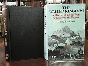 THE WALLED KINGDOM a History of China from Antiquity to the Present