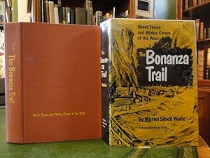 THE BONANZA TRAIL Ghost Towns and Mining Camps of the West