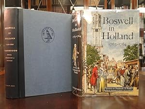 BOSWELL IN HOLLAND 1763-1764 Including His Correspondence with Belle De Zylen (Z'lide)