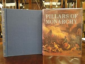 Seller image for PILLARS OF MONARCHY, An Outline of the Political and Social History of Royal Guards 1400-1984 for sale by The Antiquarian Shop