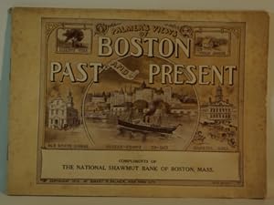 Palmer's Views of Boston Past and Present