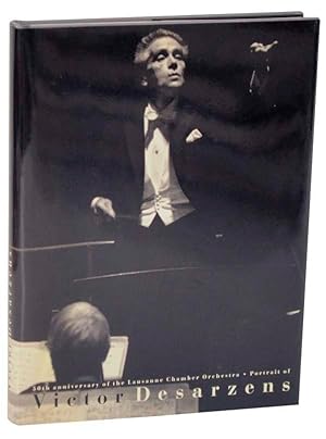 Seller image for The Musician and the Man: Portrait of Victor Desarzens 1908-1986 for sale by Jeff Hirsch Books, ABAA