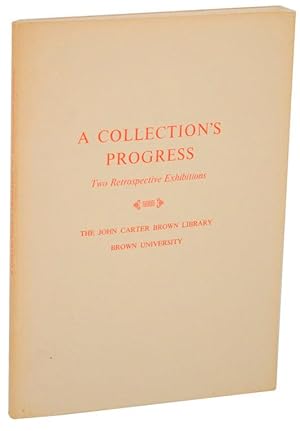 Imagen del vendedor de A Collection's Progress: Two Retrospective Exhibitions a la venta por Jeff Hirsch Books, ABAA