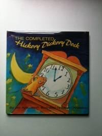 Seller image for The Completed Hickory Dickory Dock for sale by WellRead Books A.B.A.A.