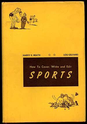Bild des Verkufers fr How to Cover, Write and Edit Sports zum Verkauf von Between the Covers-Rare Books, Inc. ABAA