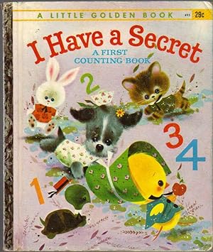Seller image for I Have a Secret; a First Counting Book; Little Golden Book for sale by Clausen Books, RMABA