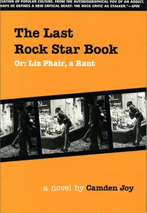 Imagen del vendedor de The Last Rock Star Book, Or: Liz Phair, a Rant (First Edition) a la venta por Royal Books, Inc., ABAA