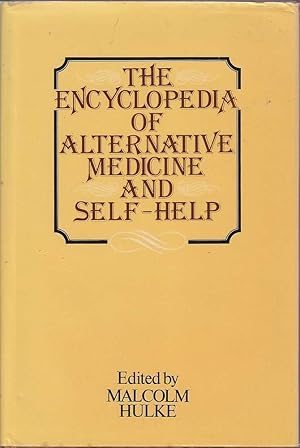 The Encyclopedia of Alternative Medicine and Self-Help