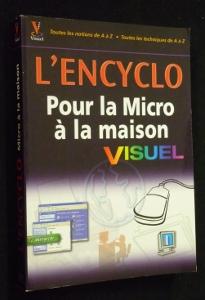 Seller image for L'Encyclo Pour la Micro  la maison Visuel for sale by Abraxas-libris