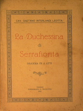 La duchessa di Serrafiorita (dramma in quattro atti)