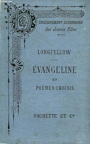 Bild des Verkufers fr EVANGELINE, ET POEMES CHOISIS zum Verkauf von Le-Livre