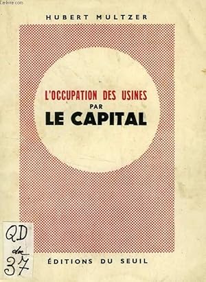 Seller image for L'OCCUPATION DES USINES PAR LE CAPITAL for sale by Le-Livre