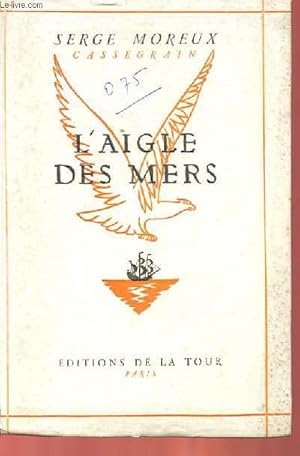 Bild des Verkufers fr L'AIGLE DES MERS zum Verkauf von Le-Livre