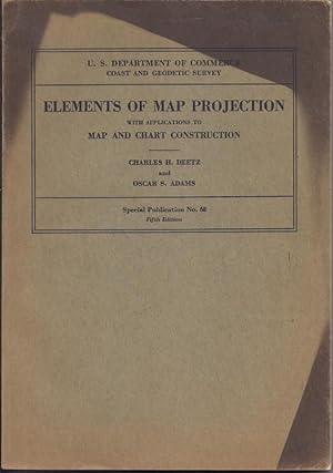 Elements of Map Projection With Applications to Map and Chart Construction