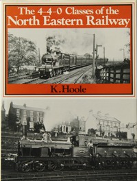 THE 4-4-0 CLASSES OF THE NORTH EASTERN RAILWAY