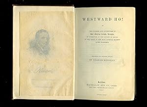 Seller image for Westward Ho, or The Voyages and Adventures of Sir Amyas Leigh, Knight, of Burrough, in The County of Devon, in The Reign of Her Most Glorious Majesty Queen Elizabeth for sale by Little Stour Books PBFA Member