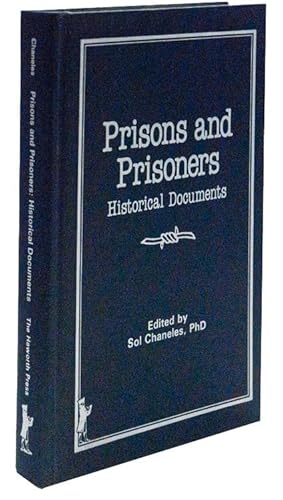 Prisons and Prisoners, Historical Documents