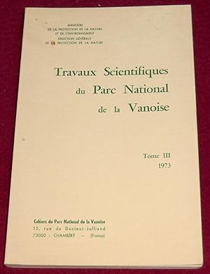 Image du vendeur pour TRAVAUX SCIENTIFIQUES DU PARC NATIONAL DE LA VANOISE - Tome III mis en vente par LE BOUQUINISTE