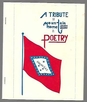 Bild des Verkufers fr A Tribute to Mountain Home (Arkansas) in Poetry zum Verkauf von K. L. Givens Books