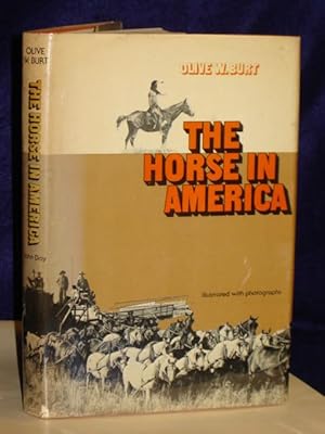 Imagen del vendedor de The Horse in America a la venta por Gil's Book Loft