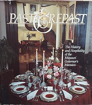 Past & Repast: The History and Hospitality of the Missouri Governor's Mansion