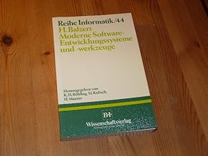 Reihe Informatik /44 - Moderne Software-Entwicklungssysteme und -werkzeuge