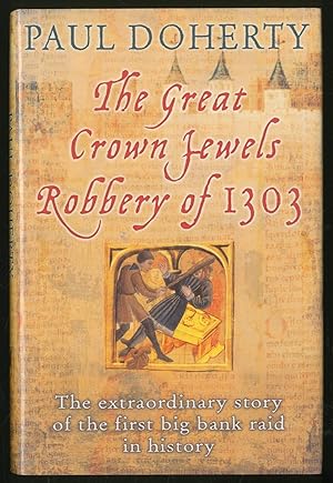 Seller image for The Great Crown Jewels Robbery of 1303 for sale by Between the Covers-Rare Books, Inc. ABAA