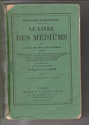 Bild des Verkufers fr LE LIVRE DES MEDIUMS OU GUIDE DES MEDIUMS ET DES EVOCATEURS zum Verkauf von Librairie Philosophique J. Vrin