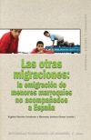 Imagen del vendedor de Las otras migraciones: la emigracin de menores marroques no acompaados a Espaa a la venta por Librera Antonio Azorn