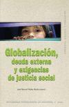 Seller image for Globalizacin, deuda externa y exigencias de justicia social for sale by Librera Antonio Azorn