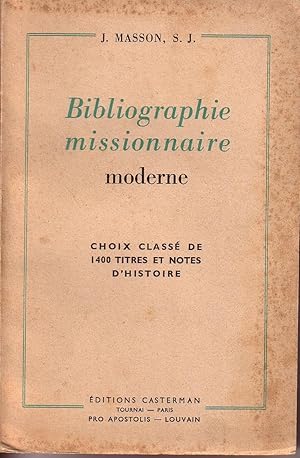 BIBLIOGRAPHIE MISSIONNAIRE MODERNE-CHOIX CLASSE DE 1400 TITRES ET NOTES D'HISTOIRE