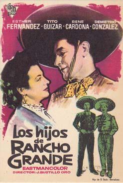 LOS HIJOS DE RANCHO GRANDE - Director: Juan Bustillo Oro - Actores: Esther Fernández, Tito Guizar...