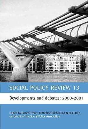 Imagen del vendedor de Social Policy Review 13: Developments and Debates: 2000-2001 a la venta por J. HOOD, BOOKSELLERS,    ABAA/ILAB