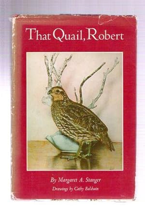 That Quail, Robert