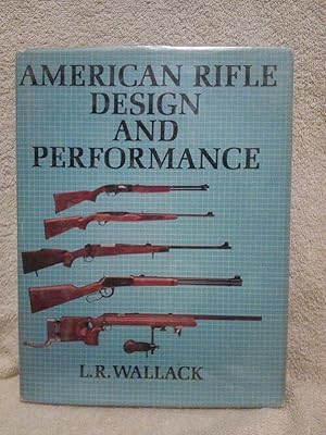 American Rifle Design and Performance