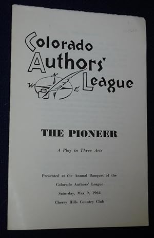 Seller image for The Pioneer: A Play in Three Acts for sale by Pensees Bookshop