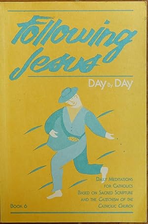 Following Jesus Day By Day: Book 6