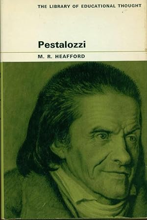 Pestalozzi: His Thought and Its Relevance Today