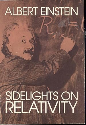 Immagine del venditore per Sidelights on relativity. [ther und Relativitts-Theorie and Geometrie und Erfahrung. English] [Ether and the theory of relativity; Geometry and experience] venduto da Joseph Valles - Books