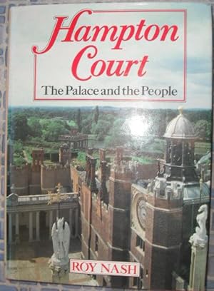 Imagen del vendedor de Hampton Court : The Palace and the People a la venta por Beach Hut Books