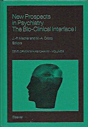 Seller image for New Prospects in Psychiatry The Bio-Clinical Interface I (Developments in Psychiatry) for sale by San Francisco Book Company