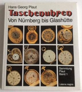 Seller image for TASCHENUHREN VON NURNBERG BIS GLASHUTTE for sale by Chris Barmby MBE. C & A. J. Barmby