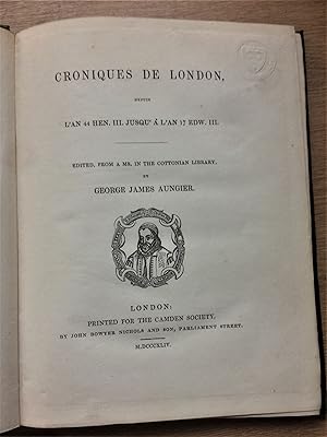 CRONIQUES DE LONDON, depuis l'An 44 Hen.III. jusqu' a l'An 17 Edw. III